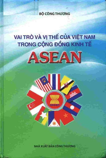 Vai trò và vị thế của Việt Nam trong cộng đồng kinh tế Asean