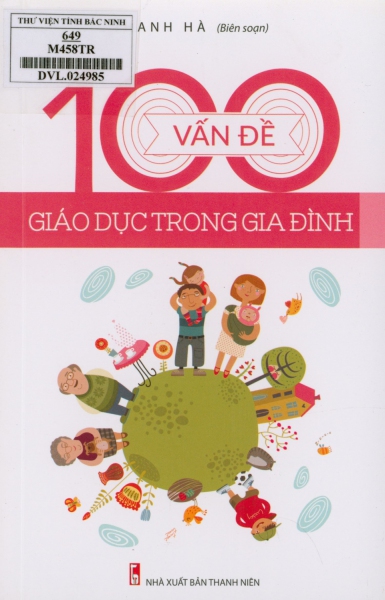 100 vấn đề giáo dục trong gia đình