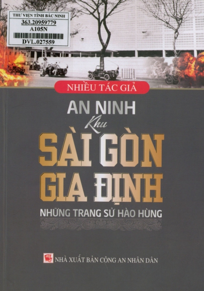 An ninh khu Sài Gòn - Gia Định: Những trang sử hào hùng