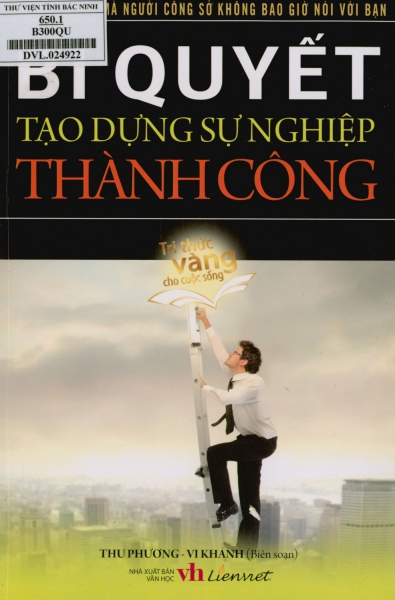 Bí quyết tạo dựng sự nghiệp thành công