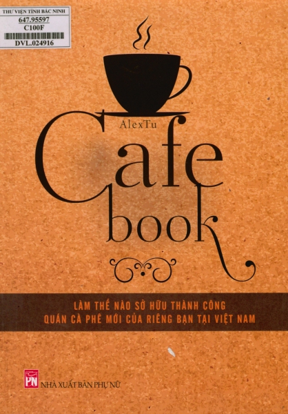 Cafe book : Làm thế nào sở hữu thành công quán cà phê mới của riêng bạn tại Việt Nam