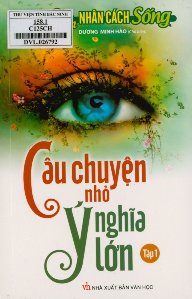 Câu chuyện nhỏ - Ý nghĩa lớn