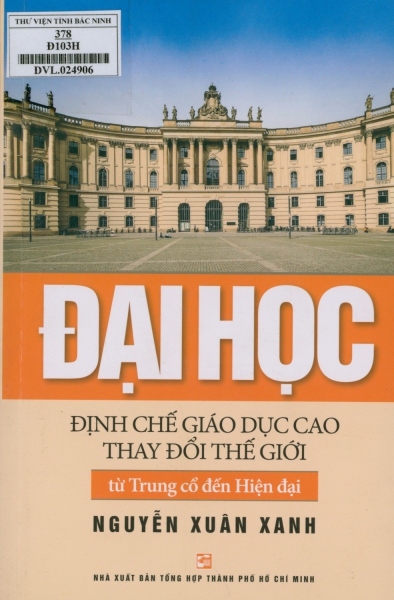 Đại học - Định chế giáo dục cao thay đổi thế giới từ trung cổ đến hiện đại