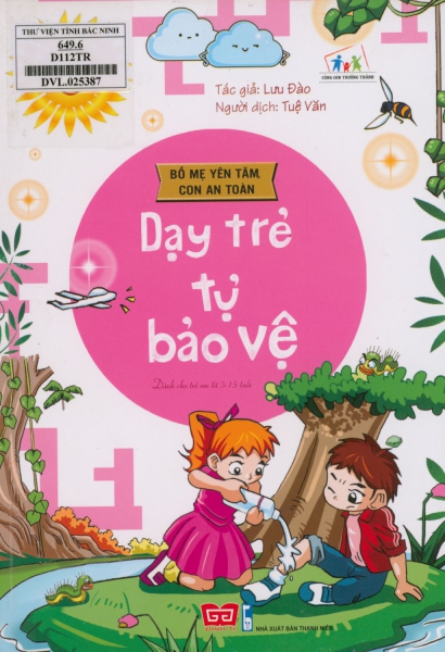 Dạy trẻ tự bảo vệ