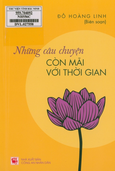 Những câu chuyện còn mãi với thời gian