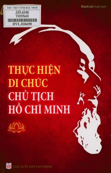 Thực hiện di chúc Chủ tịch Hồ Chí Minh