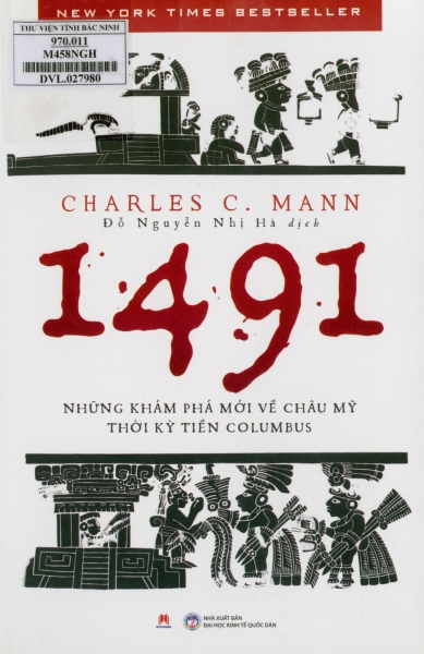 1491: Những khám phá mới về châu Mỹ thời kỳ tiền Columbus