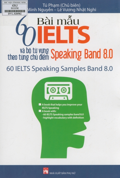 60 bài mẫu IELTS và bộ từ vựng Speaking Band 8.0 và bộ từ vựng Speaking Samples Band 8.0