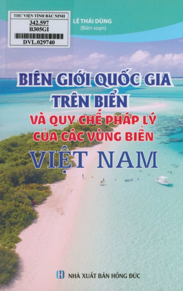 Biên giới quốc gia trên biển và quy chế pháp lý của các vùng biển Việt Nam