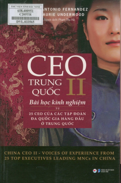 CEO Trung Quốc II - Bài học kinh nghiệm từ 25 CEO của các tập đoàn đa quốc gia hàng đầu ở Trung Quốc