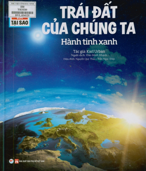 Trái Đất của chúng ta - Hành tinh xanh