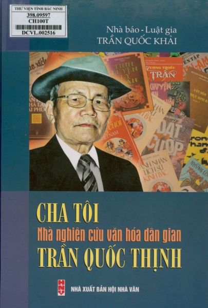 Cha tôi - Nhà nghiên cứu văn hóa dân gian Trần Quốc Thịnh