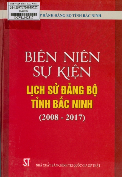Biên niên sự kiện lịch sử Đảng bộ tỉnh Bắc Ninh (2008 - 2017)