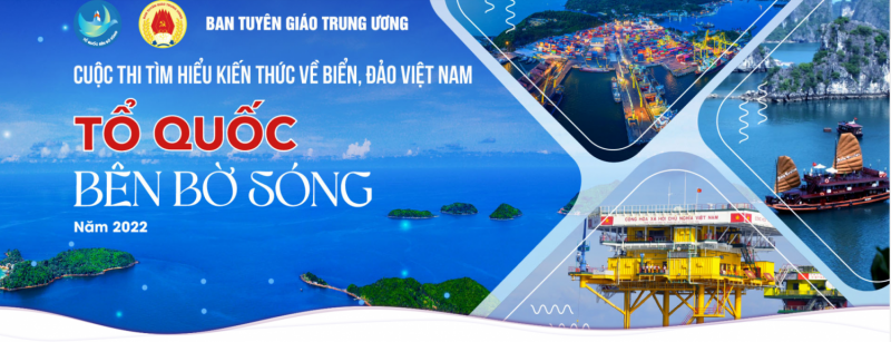 Cuộc thi trực tuyến tìm hiểu kiến thức về biển, đảo Việt Nam “Tổ quốc bên bờ sóng” năm 2022