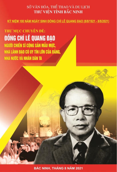 Đồng chí Lê Quang Đạo - Người chiến sĩ cộng sản mẫu mực, nhà lãnh đạo có uy tín lớn của Đảng, Nhà nước và Nhân dân ta