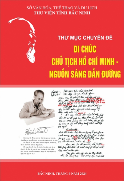 Di chúc Chủ tịch Hồ Chí Minh - Nguồn sáng dẫn đường