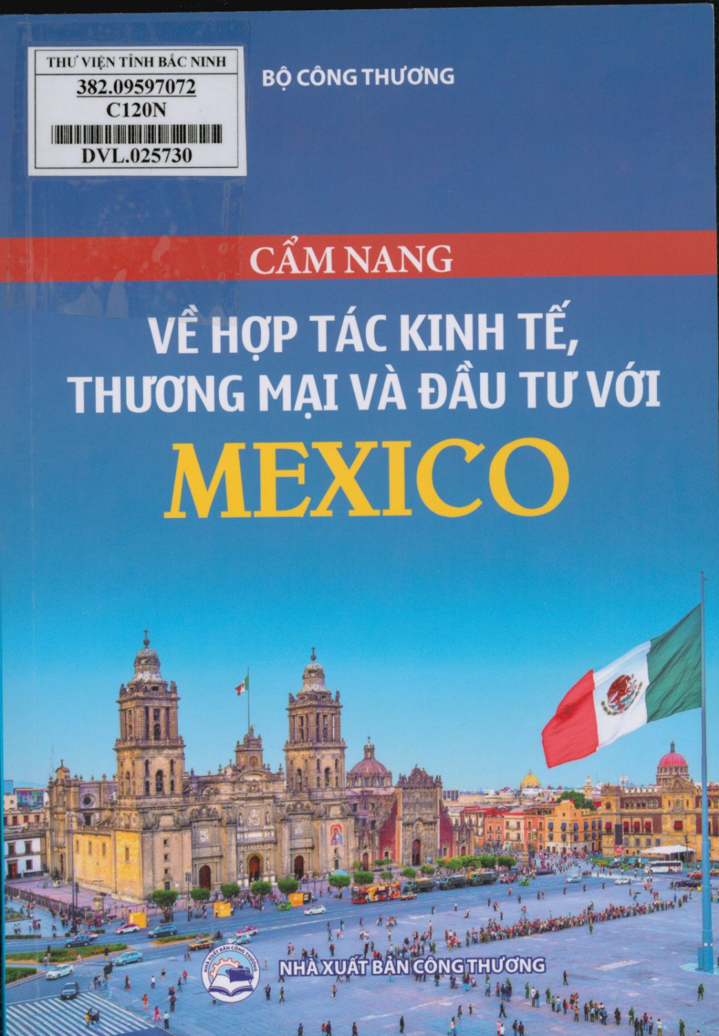 Cẩm nang về hợp tác kinh tế, thương mại và đầu tư với Mexico