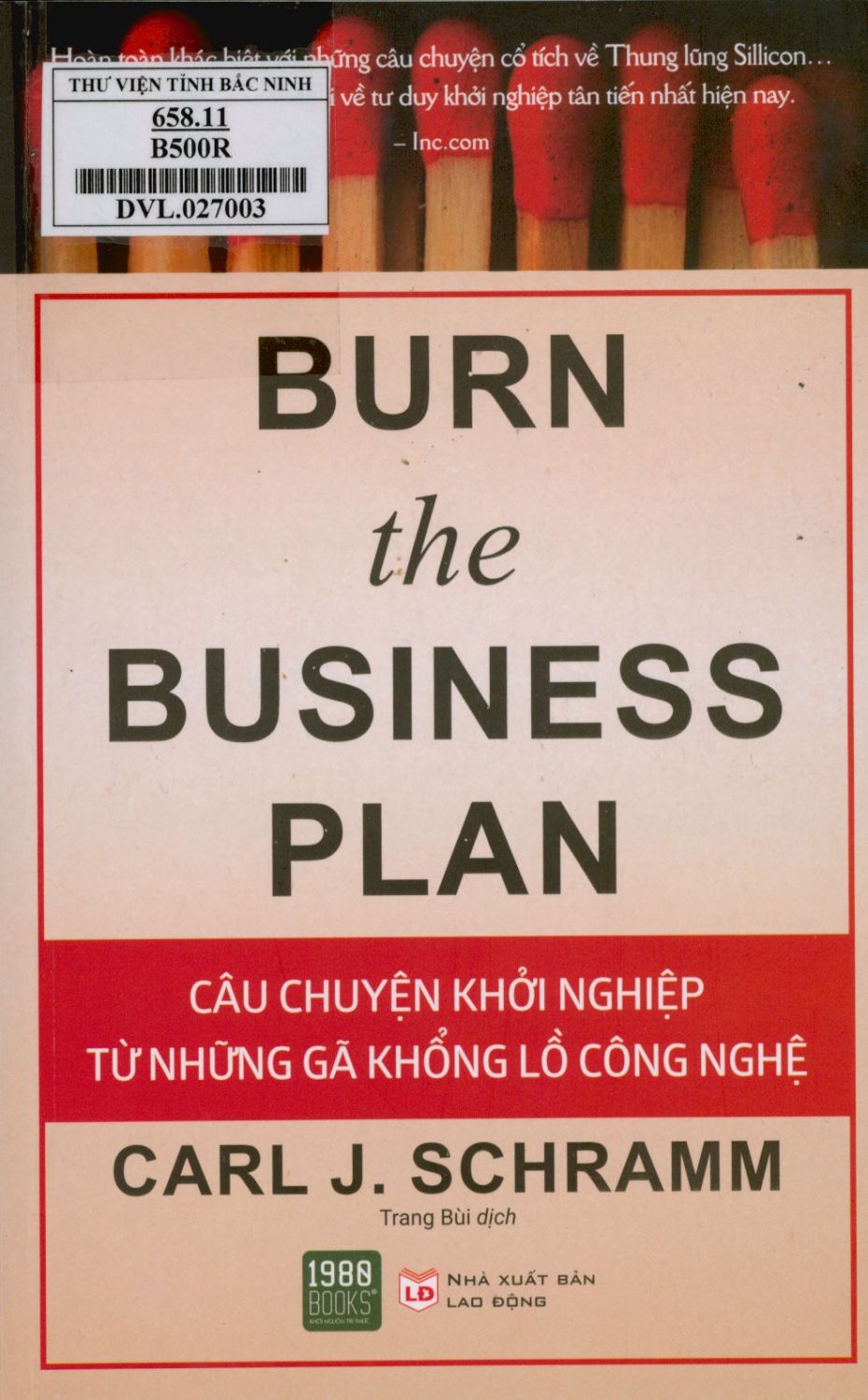 Burn the business plan : Câu chuyện khởi nghiệp từ những gã khổng lồ công nghệ