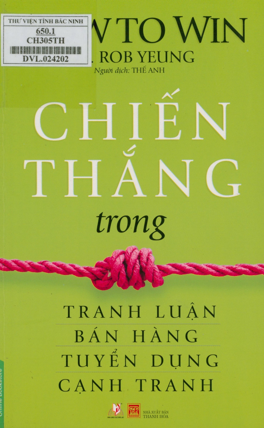 Chiến thắng trong tranh luận, bán hàng, tuyển dụng, cạnh tranh