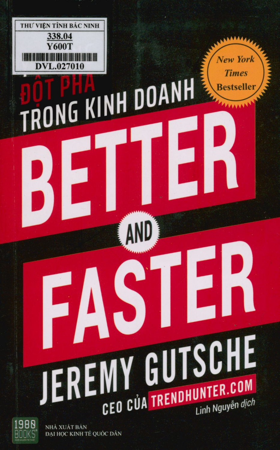 Better and faster: Ý tưởng đột phá trong kinh doanh
