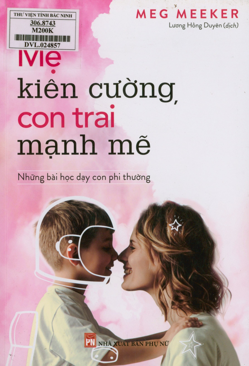 Mẹ kiên cường, con trai mạnh mẽ