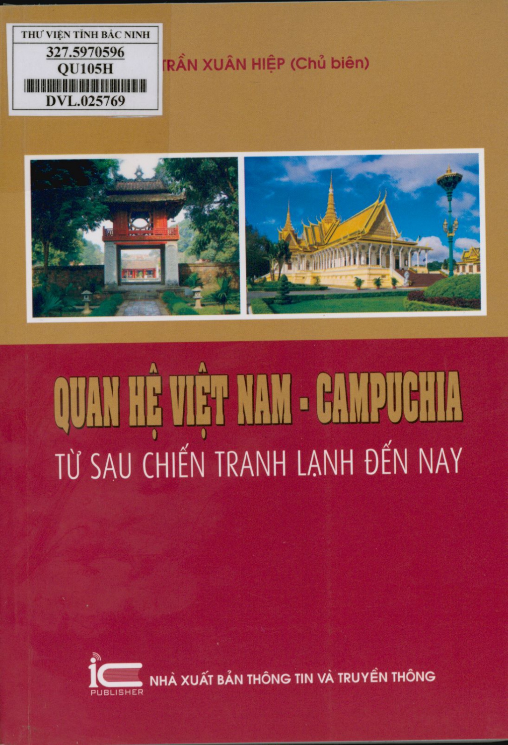 Quan hệ Việt Nam - Campuchia từ sau chiến tranh lạnh đến nay