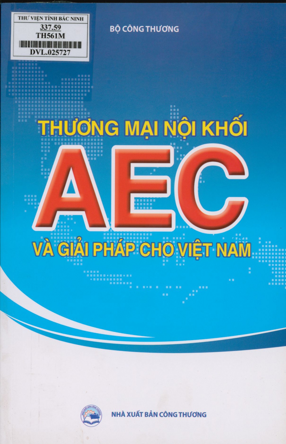 Thương mại nội khối AEC và giải pháp cho Việt Nam