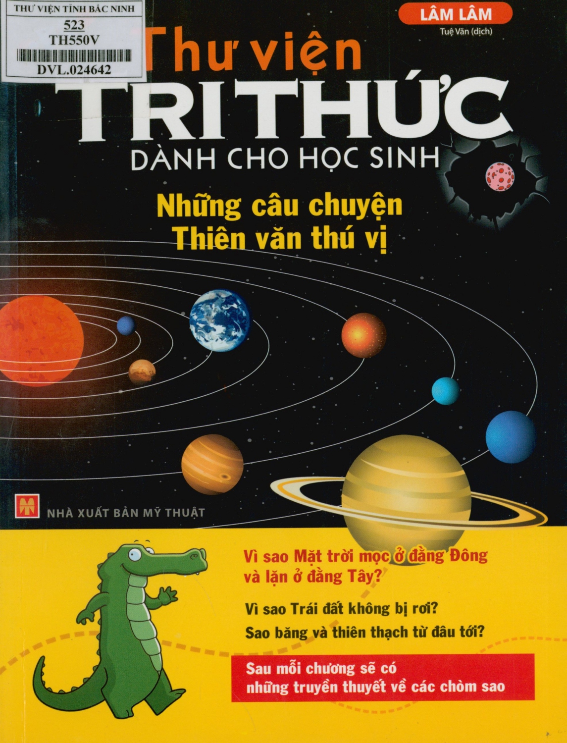 Thư viện tri thức dành cho học sinh : Những câu chuyện Thiên văn thú vị