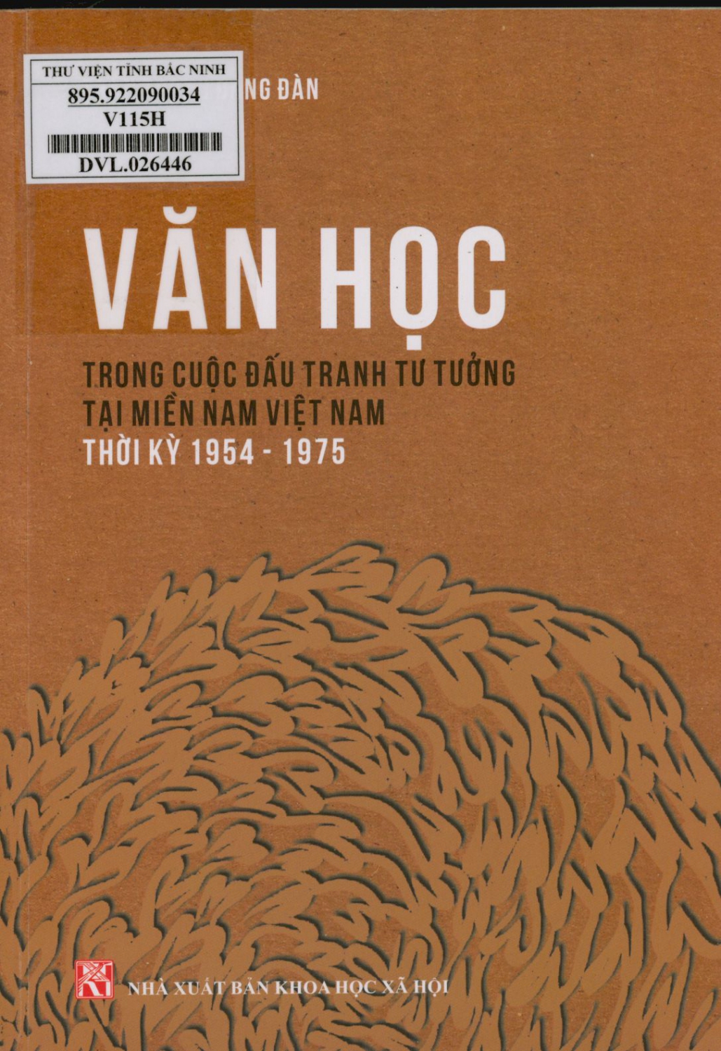 Văn học trong cuộc đấu tranh tư tưởng tại miền Nam Việt Nam thời kỳ 1954-1975
