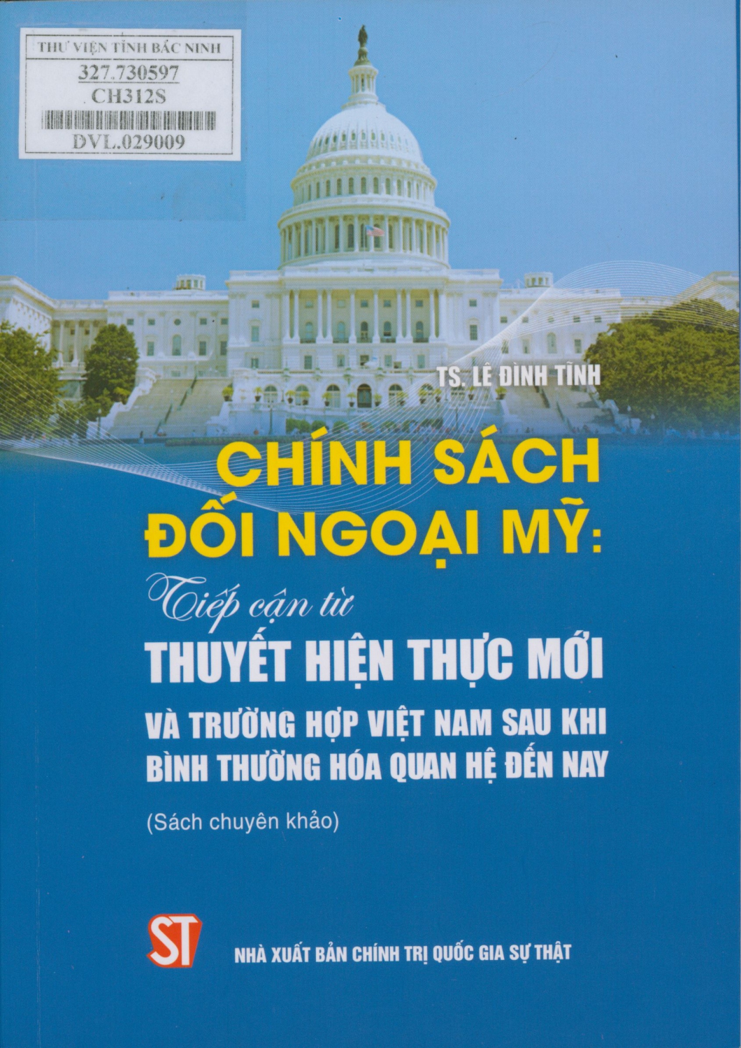 Chính sách đối ngoại Mỹ: Tiếp cận từ thuyết Hiện thực mới và trường hợp Việt nam sau khi bình thường hóa quan hệ đến nay