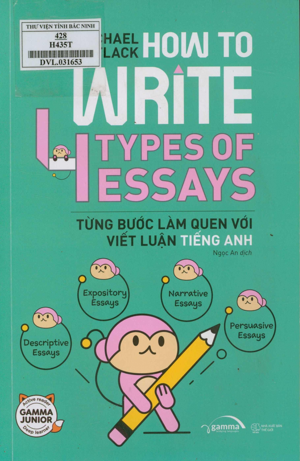 How to write 4 types of essays : Từng bước làm quen với viết luận tiếng Anh