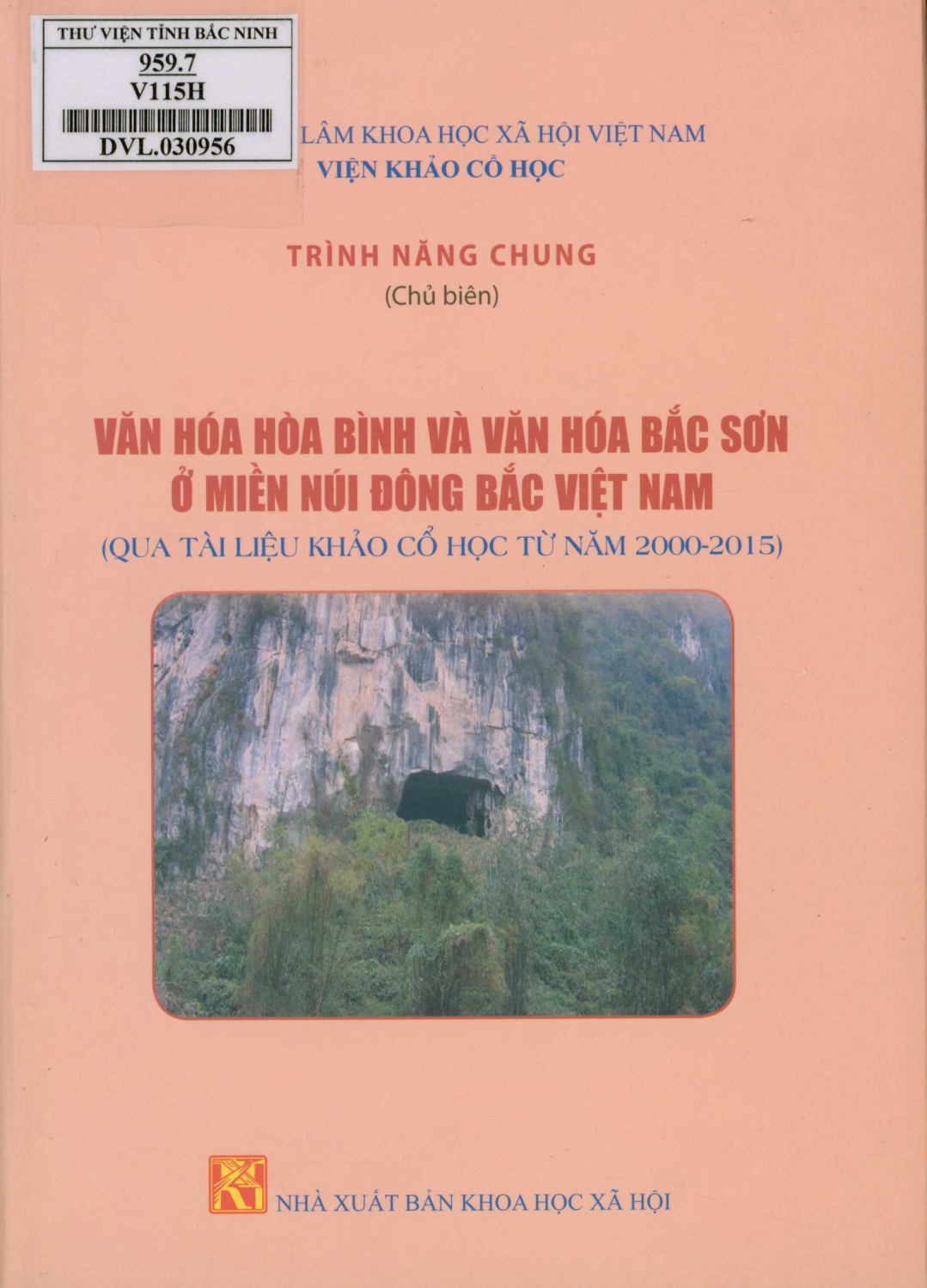 Văn hóa Hòa Bình và văn hóa Bắc Sơn ở miền núi Đông Bắc Việt Nam (Qua tài liệu khảo cổ học từ năm 2000 - 2015)