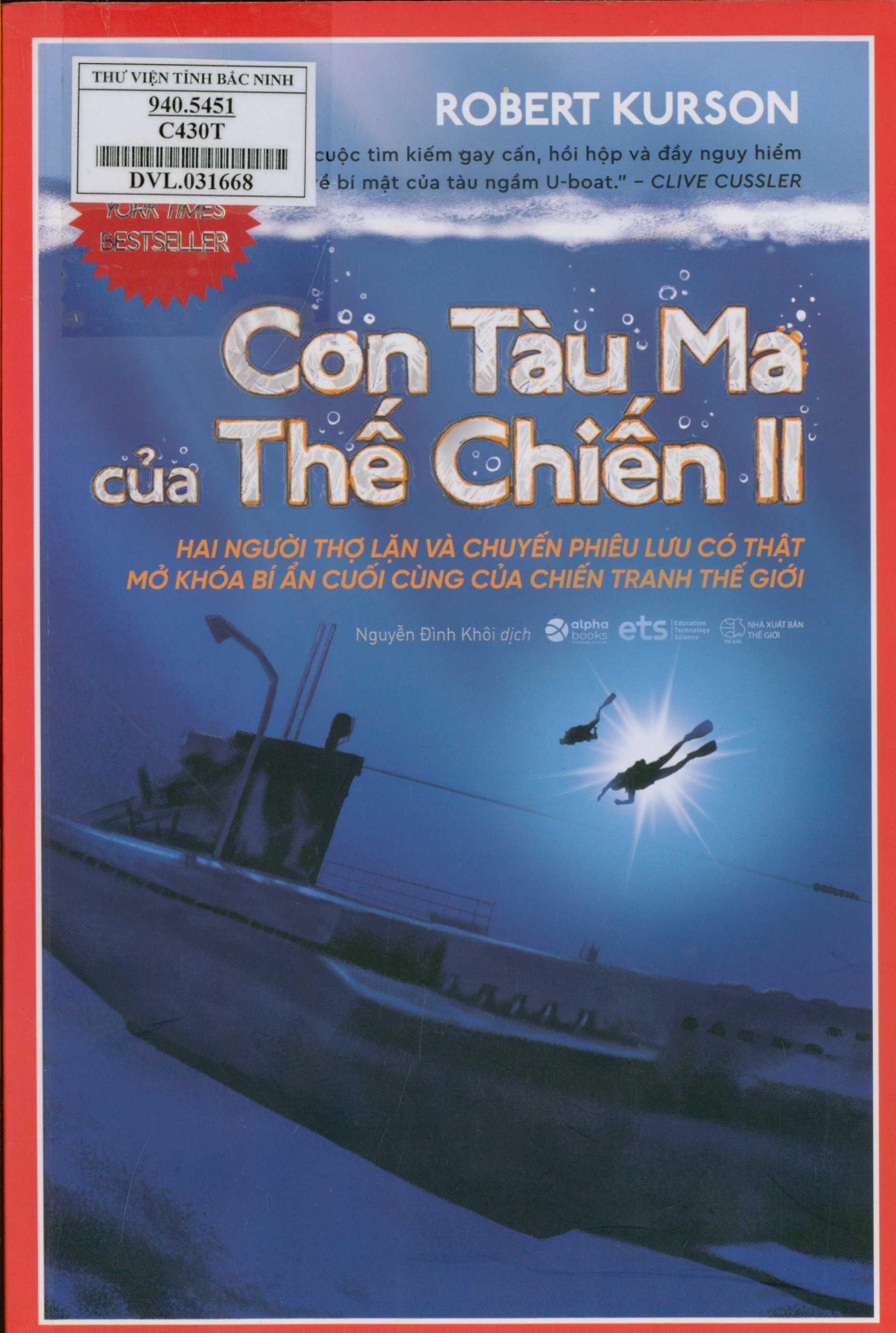 Con tàu ma của thế chiến II : Hai người thợ lặn và chuyến phiêu lưu có thật mở khoá bí ẩn cuối cùng của chiến tranh thế giới