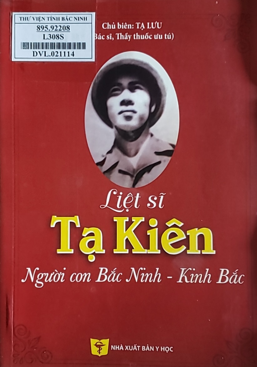 Liệt sĩ Tạ Kiên - Người con Bắc Ninh - Kinh Bắc