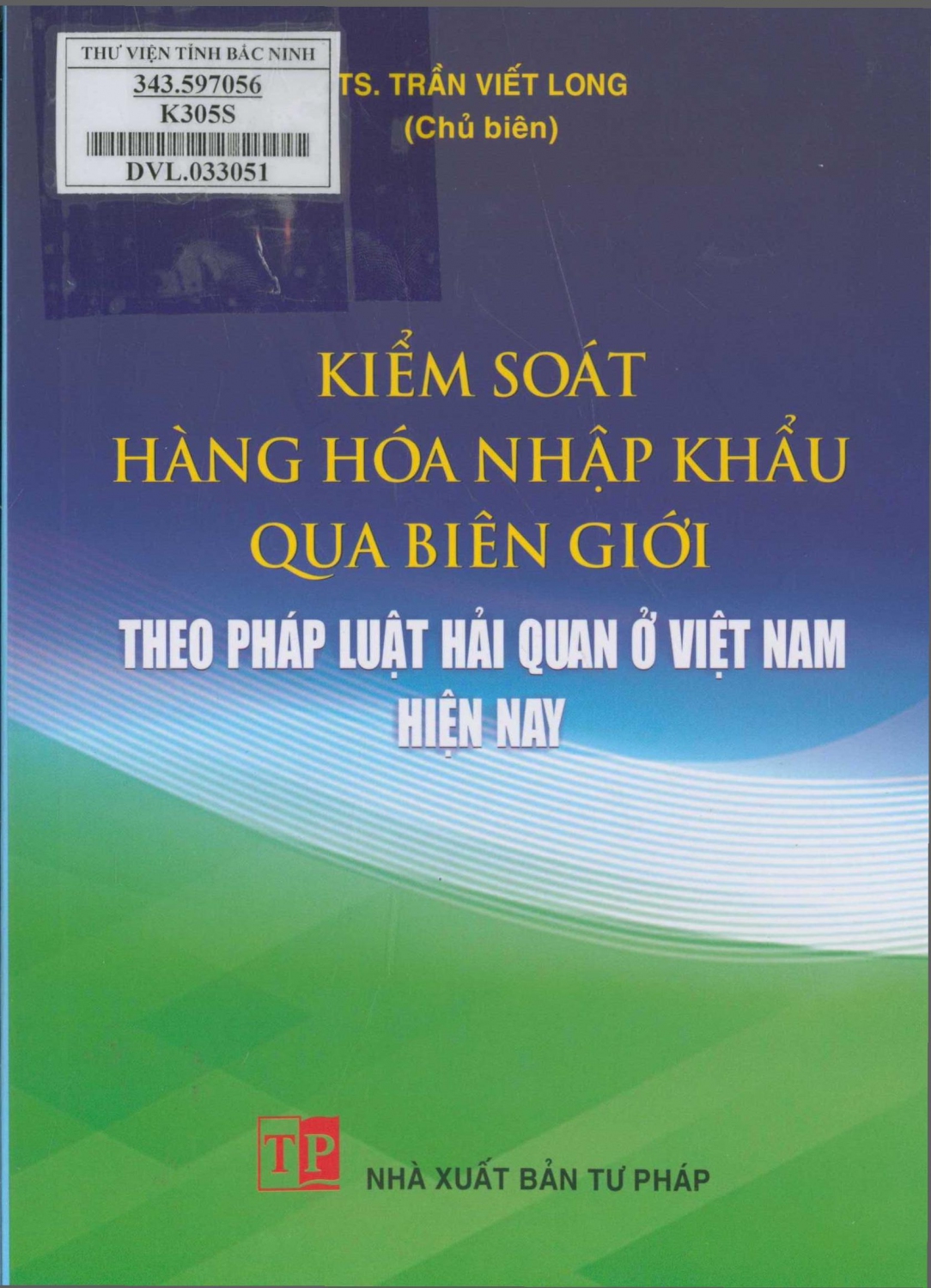 Kiểm soát hàng hóa nhập khẩu qua biên giới theo pháp luật hải quan ở Việt Nam hiện nay