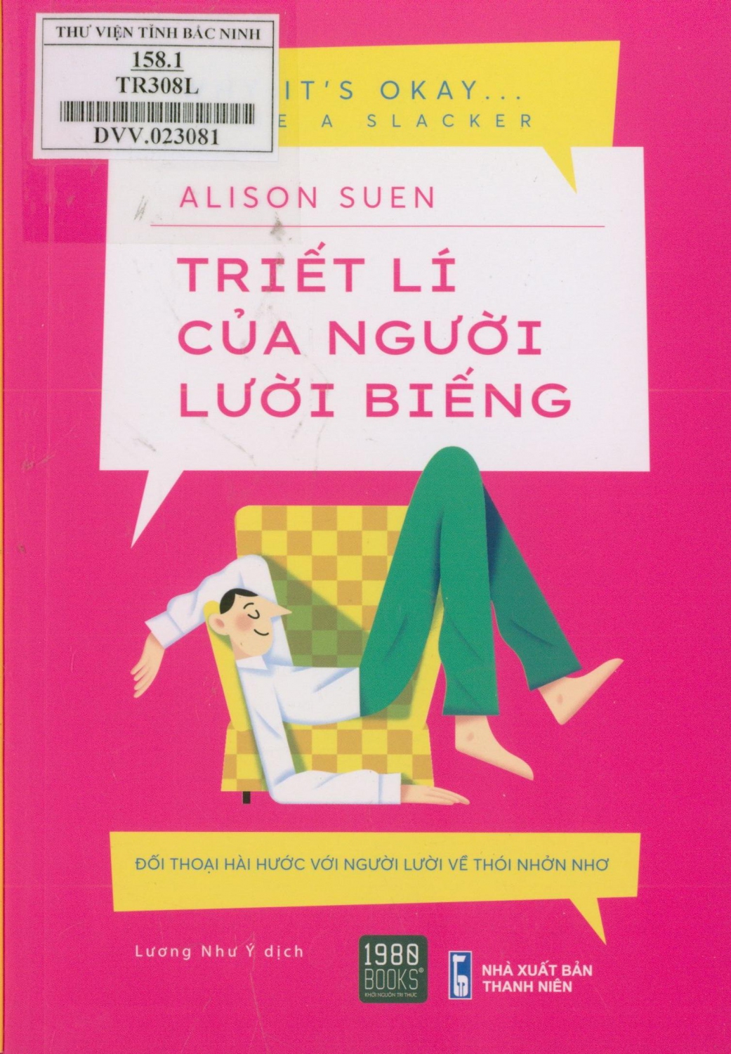 Triết lí của người lười biếng: Đối thoại hài hước với người lười về thói quen nhởn nhơ